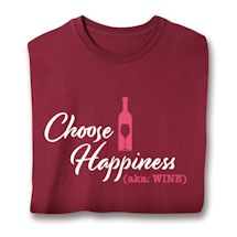 Product Image for Choose Happiness (Aka: Wine) Shirts