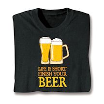 Product Image for Life Is Short Finish Your Beer