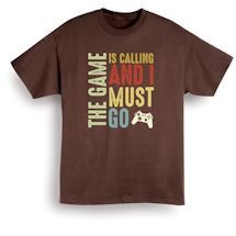 Alternate Image 2 for The Game Is Calling And I Must Go Shirts