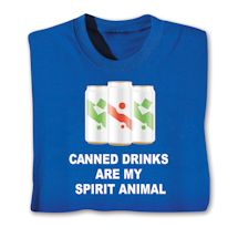 Product Image for Canned Drinks Are My Spirit Animal Shirts