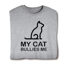 Product Image for Cat/Dog Bullies Me T-Shirt or Sweatshirt