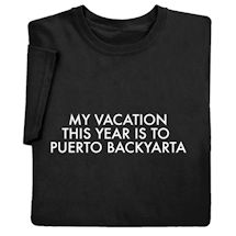 Product Image for My Vacation This Year Is To Puerto Backyarta Shirts