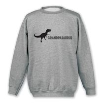 Alternate image Grandpasaurus T-Shirt or Sweatshirt