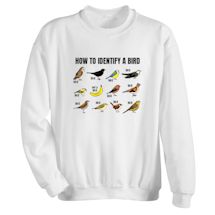 Alternate Image 1 for How To Identify A Bird T-Shirt or Sweatshirt