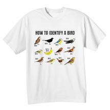 Alternate Image 2 for How To Identify A Bird T-Shirt or Sweatshirt
