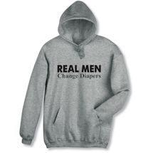 Alternate image for Real Men T-Shirt or Sweatshirt