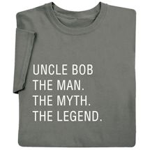 Alternate image for Personalized (Dad) The Man. The Myth. The Legend. T-Shirt or Sweatshirt