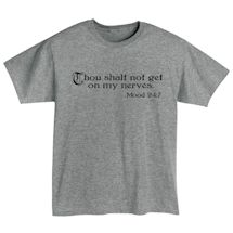 Alternate Image 1 for Thou Shalt Not Get On My Nerves. Mood 24:7 T-Shirt or Sweatshirt