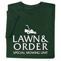 Alternate image for Lawn & Order Special Mowing Unit T-Shirt or Sweatshirt