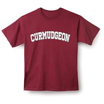 Alternate Image 2 for Curmudgeon T-Shirt or Sweatshirt